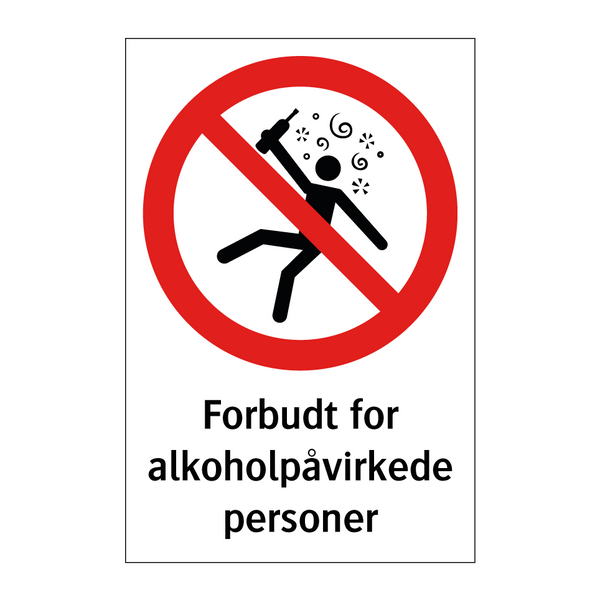 Forbudt for alkoholpåvirkede personer & Forbudt for alkoholpåvirkede personer