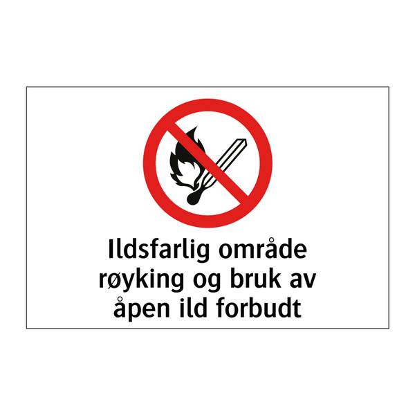Ildsfarlig område røyking og bruk av åpen ild forbudt