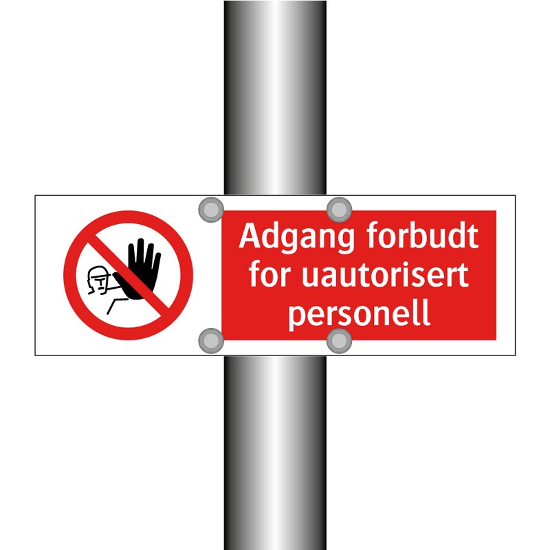 Adgang forbudt for uautorisert personell & Adgang forbudt for uautorisert personell
