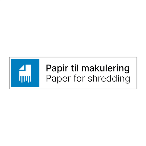 Papir til makulering - Paper for shredding & Papir til makulering - Paper for shredding