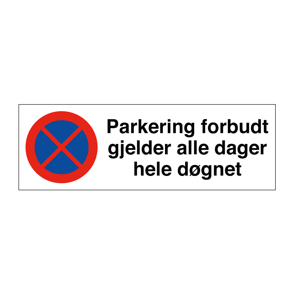Kj p Parkering Forbudt Gjelder Alle Dager Hele D gnet Skilt kj-p-parkering-forbudt-gjelder-alle-dager-hele-d-gnet-skilt