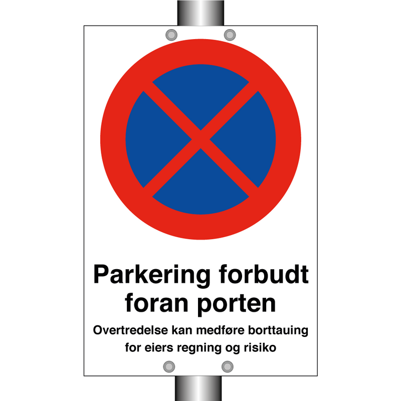 Parkering forbudt foran port medføre borttauing & Parkering forbudt foran port medføre borttauing