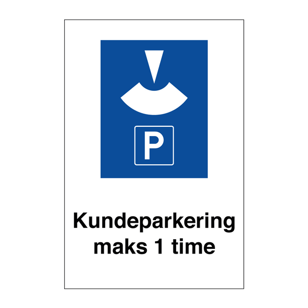 Kundeparkering maks 1 time & Kundeparkering maks 1 time & Kundeparkering maks 1 time