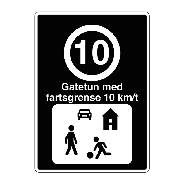 Gatetun med fartsgrense 10 km/t & Gatetun med fartsgrense 10 km/t & Gatetun med fartsgrense 10 km/t