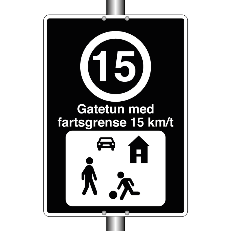 Gatetun med fartsgrense 15 km/t & Gatetun med fartsgrense 15 km/t & Gatetun med fartsgrense 15 km/t