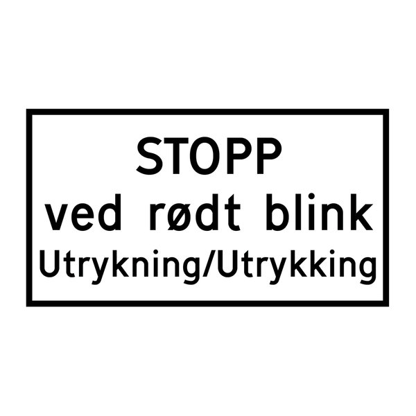 808.611 STOPP ved rødt blink Utrykning/Utrykking