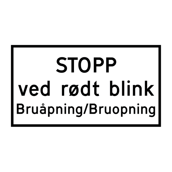 808.612 STOPP ved rødt blink Bruåpning/Bruopning