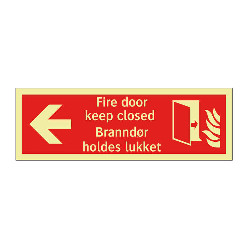 Fire door keep closed Branndør holdes lukket & Fire door keep closed Branndør holdes lukket