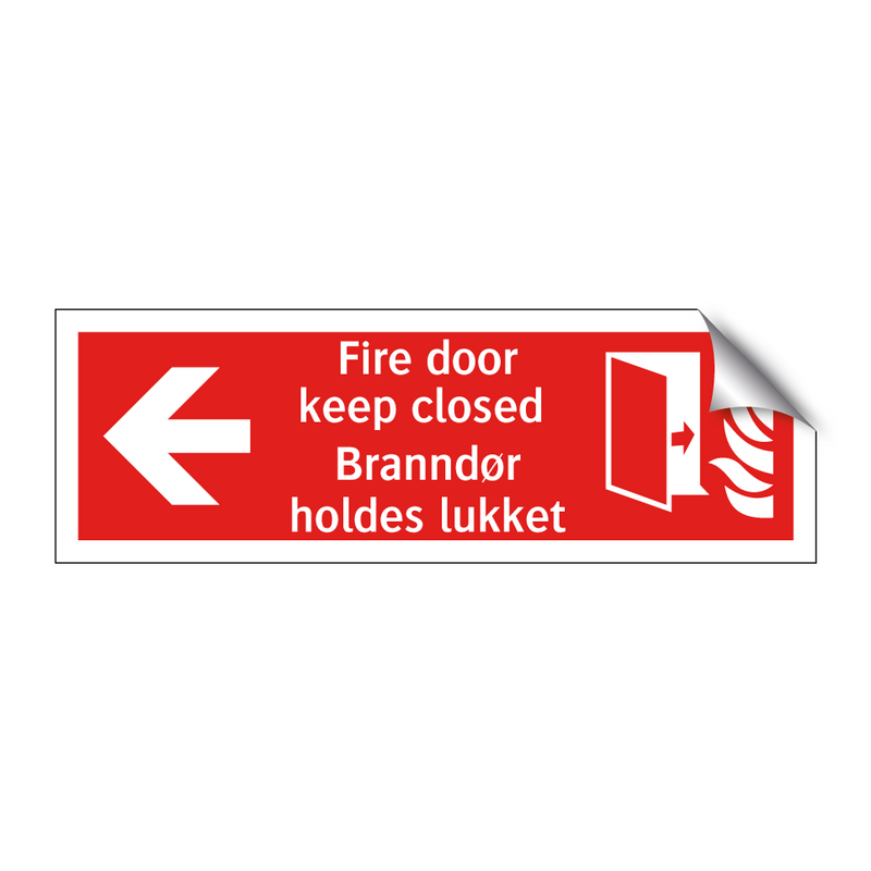 Fire door keep closed Branndør holdes lukket & Fire door keep closed Branndør holdes lukket