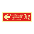 Sprinkleranlegg stengeventil på innsiden