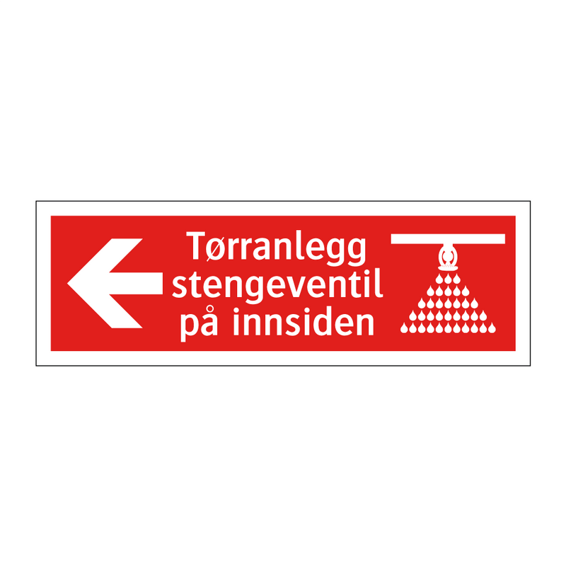Tørranlegg stengeventil på innsiden & Tørranlegg stengeventil på innsiden