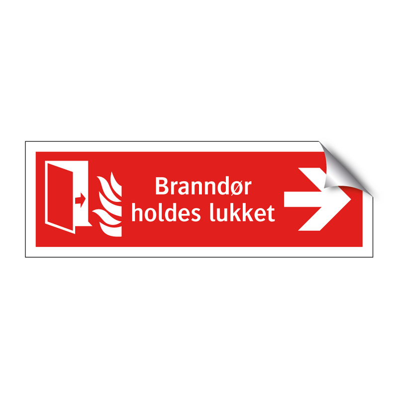 Branndør holdes lukket & Branndør holdes lukket & Branndør holdes lukket