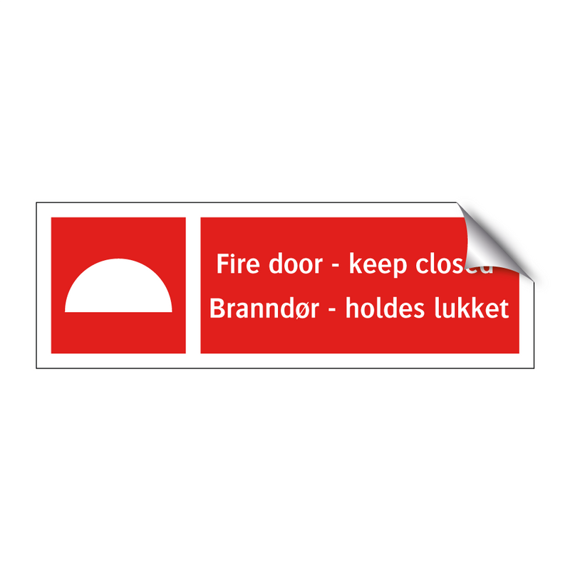 Fire door keep closed Branndør holdes lukket & Fire door keep closed Branndør holdes lukket