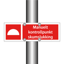 Manuelt kontrollpunkt skumslukking