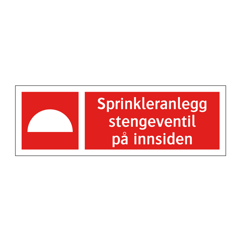 Sprinkleranlegg stengeventil på innsiden & Sprinkleranlegg stengeventil på innsiden