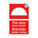 Fire door keep closed Branndør holdes lukket
