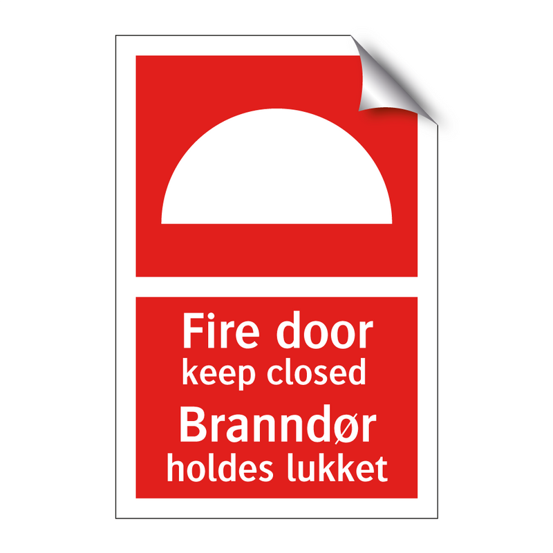 Fire door keep closed Branndør holdes lukket & Fire door keep closed Branndør holdes lukket