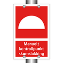 Manuelt kontrollpunkt skumslukking