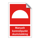 Manuelt kontrollpunkt skumslukking
