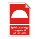 Sprinkleranlegg stengeventil på innsiden