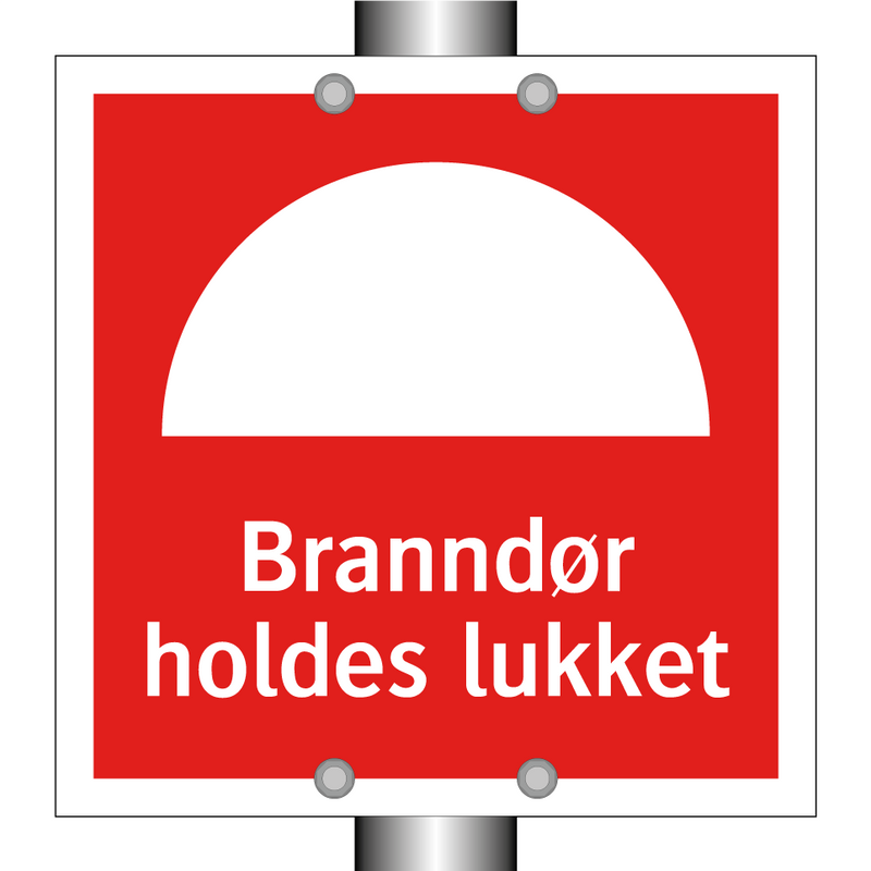 Branndør holdes lukket & Branndør holdes lukket & Branndør holdes lukket