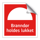 Branndør holdes lukket