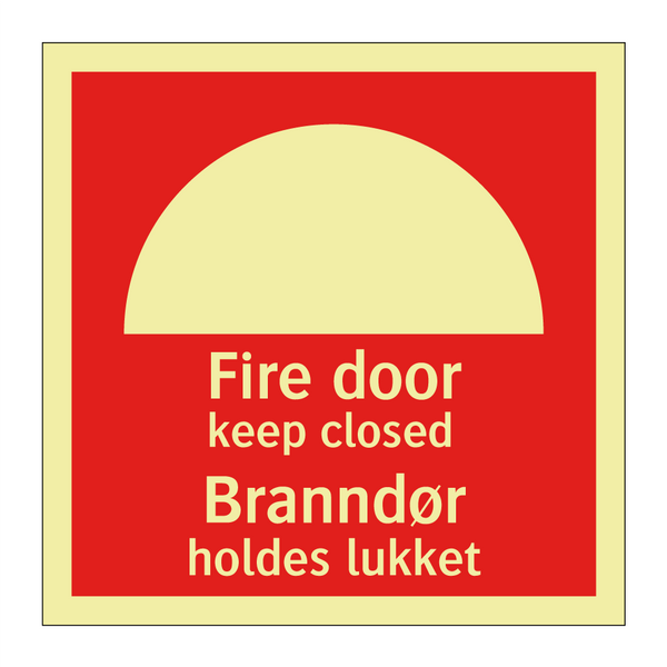 Fire door keep closed Branndør holdes lukket & Fire door keep closed Branndør holdes lukket