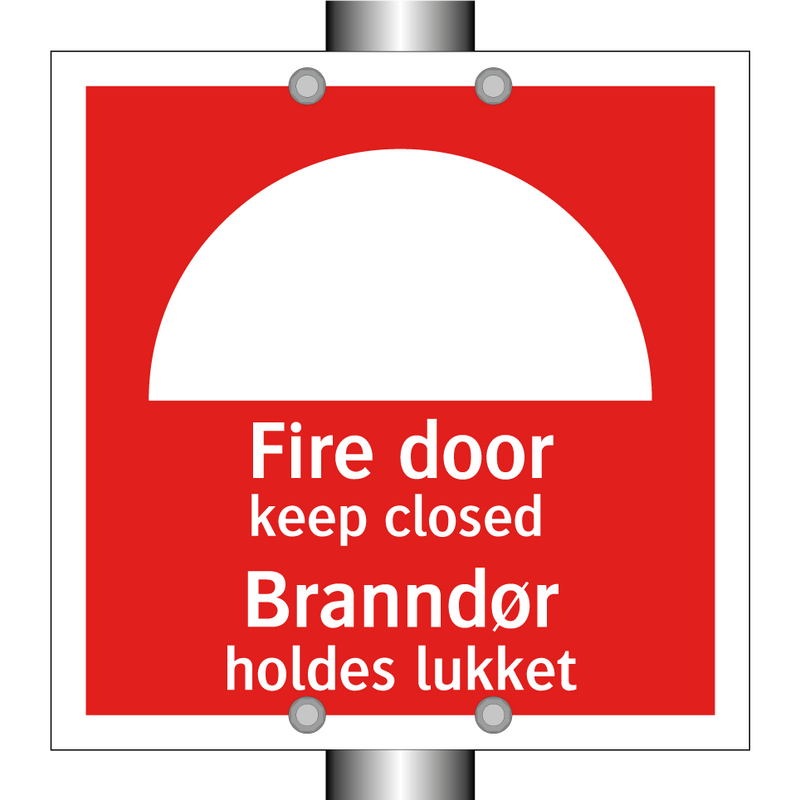 Fire door keep closed Branndør holdes lukket & Fire door keep closed Branndør holdes lukket