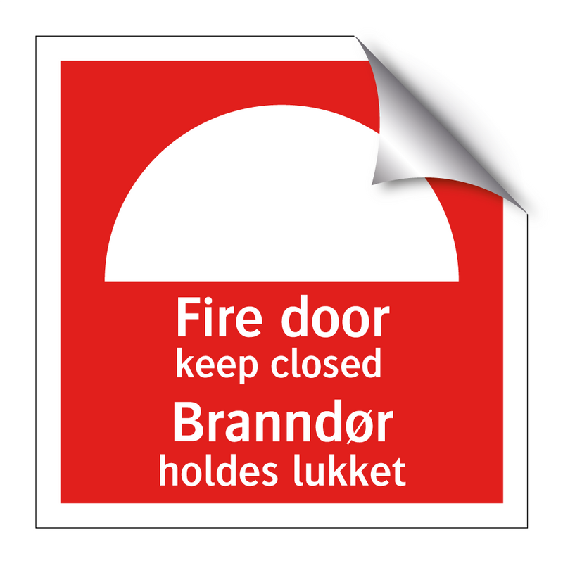 Fire door keep closed Branndør holdes lukket & Fire door keep closed Branndør holdes lukket