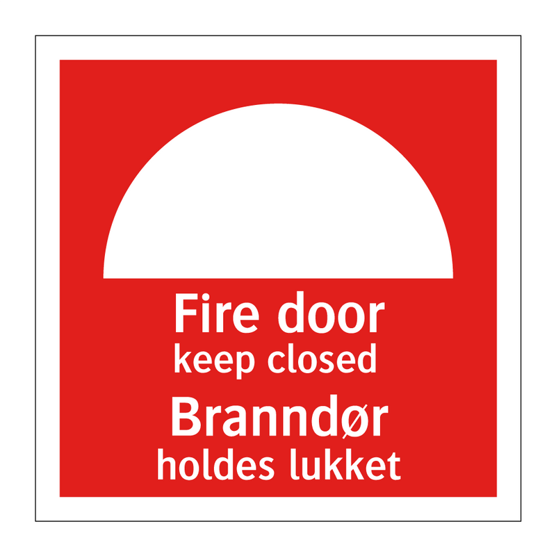 Fire door keep closed Branndør holdes lukket & Fire door keep closed Branndør holdes lukket