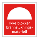 Ikke blokkér brannslukningsmateriell