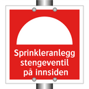 Sprinkleranlegg stengeventil på innsiden