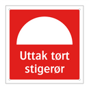Uttak tort stigerør