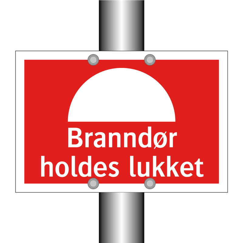 Branndør holdes lukket & Branndør holdes lukket & Branndør holdes lukket