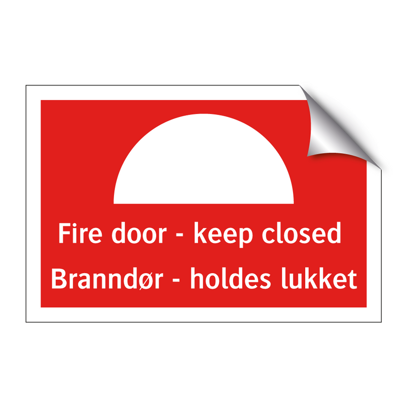 Fire door keep closed Branndør holdes lukket & Fire door keep closed Branndør holdes lukket