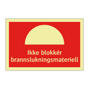 Ikke blokkér brannslukningsmateriell