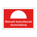 Manuelt kontrollpunkt skumslukking