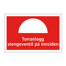 Tørranlegg stengeventil på innsiden