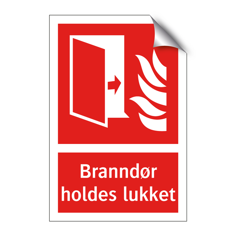 Branndør holdes lukket & Branndør holdes lukket & Branndør holdes lukket