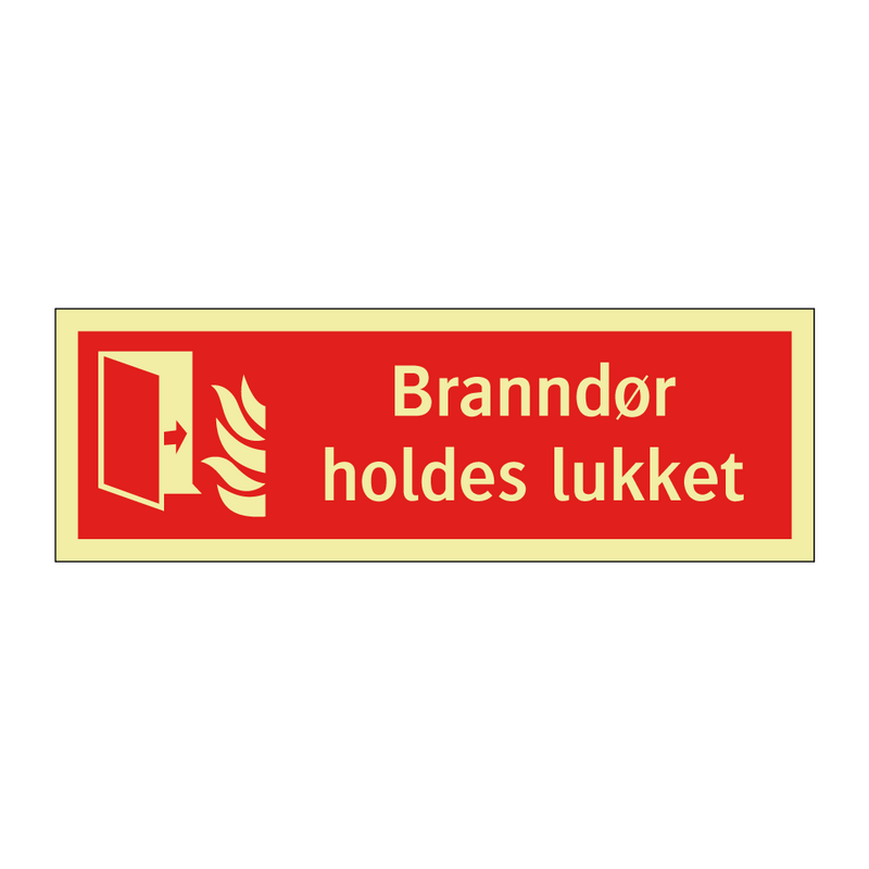 Branndør holdes lukket & Branndør holdes lukket & Branndør holdes lukket