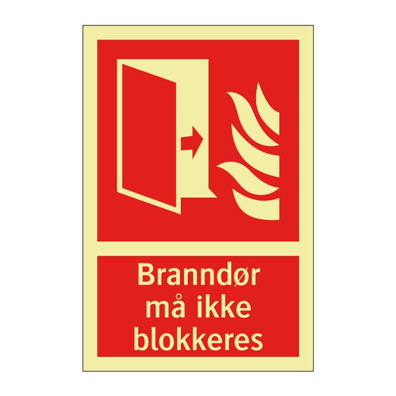 Branndør må ikke blokkeres & Branndør må ikke blokkeres & Branndør må ikke blokkeres