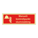 Manuelt kontrollpunkt skumslukking