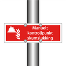 Manuelt kontrollpunkt skumslukking