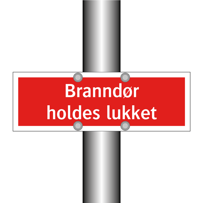 Branndør holdes lukket & Branndør holdes lukket & Branndør holdes lukket