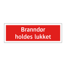 Branndør holdes lukket