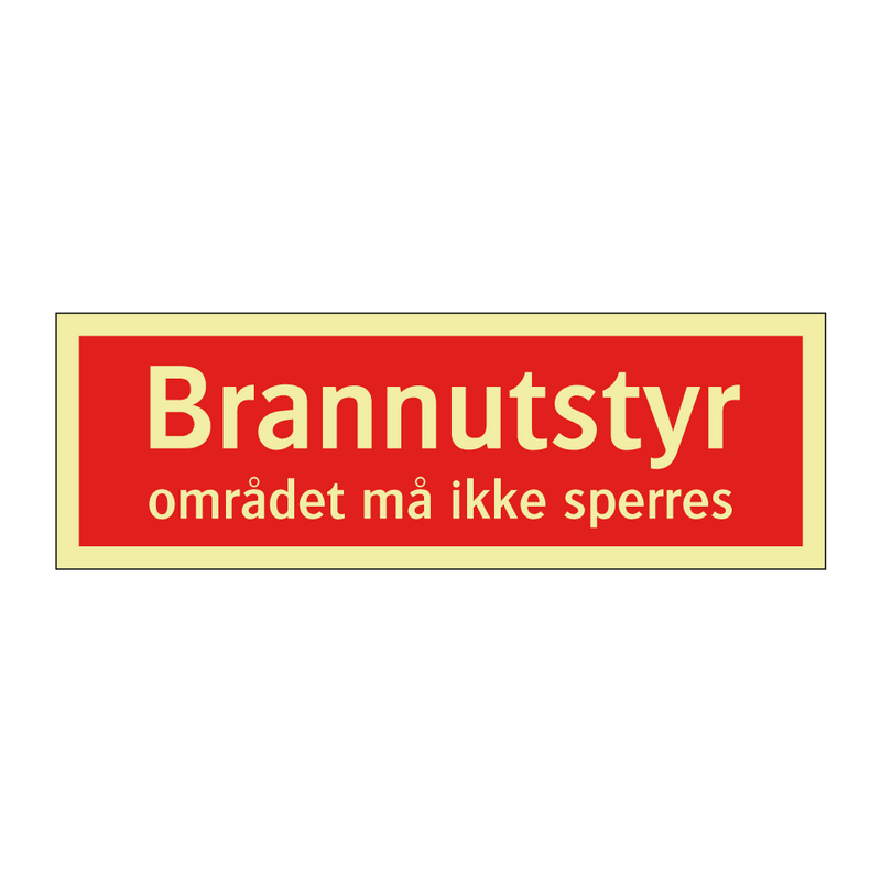 Brannutstyr området må ikke sperres & Brannutstyr området må ikke sperres
