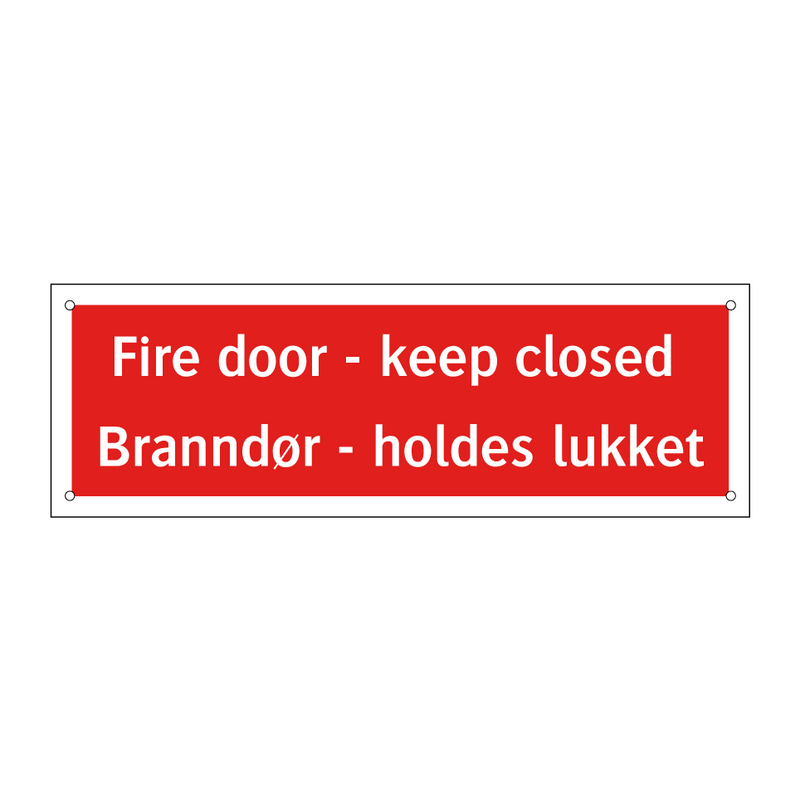 Fire door keep closed Branndør holdes lukket & Fire door keep closed Branndør holdes lukket