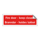 Fire door keep closed Branndør holdes lukket