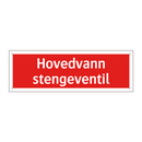 Hovedvann stengeventil