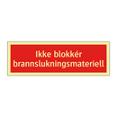 Ikke blokkér brannslukningsmateriell